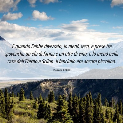 Picture 06 - 1 Samuele 1:24 RIV - E quando l’ebbe divezzato, lo menò seco, e - Bible Verse Picture
