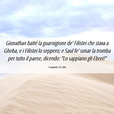 Picture 06 - 1 Samuele 13:3 RIV - Gionathan batté la guarnigione de’ Filistei - Bible Verse Picture