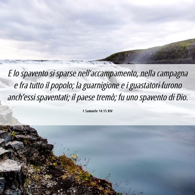 Picture 06 - 1 Samuele 14:15 RIV - E lo spavento si sparse nell’accampamento, - Bible Verse Picture