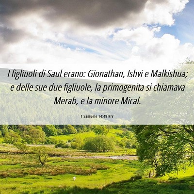 Picture 06 - 1 Samuele 14:49 RIV - I figliuoli di Saul erano: Gionathan, Ishvi e - Bible Verse Picture