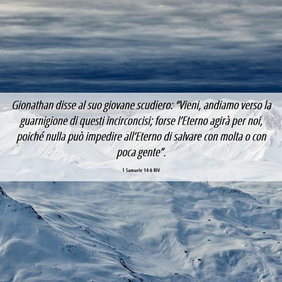 Picture 06 - 1 Samuele 14:6 RIV - Gionathan disse al suo giovane scudiero: - Bible Verse Picture