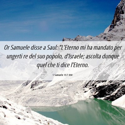 Picture 06 - 1 Samuele 15:1 RIV - Or Samuele disse a Saul: “L’Eterno mi ha - Bible Verse Picture