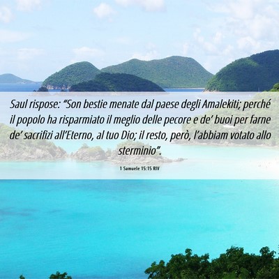Picture 06 - 1 Samuele 15:15 RIV - Saul rispose: “Son bestie menate dal paese - Bible Verse Picture