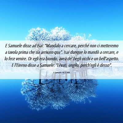 Picture 06 - 1 Samuele 16:12 RIV - E Samuele disse ad Isai: “Mandalo a cercare, - Bible Verse Picture