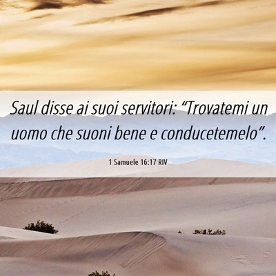 Picture 06 - 1 Samuele 16:17 RIV - Saul disse ai suoi servitori: “Trovatemi un - Bible Verse Picture
