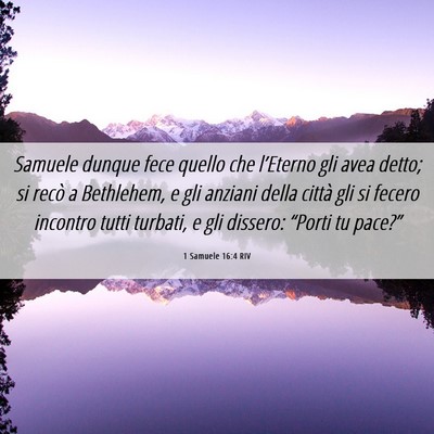 Picture 06 - 1 Samuele 16:4 RIV - Samuele dunque fece quello che l’Eterno gli - Bible Verse Picture