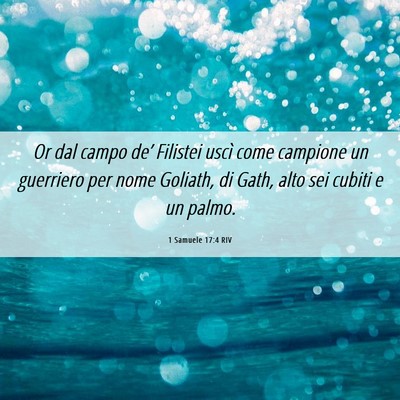Picture 06 - 1 Samuele 17:4 RIV - Or dal campo de’ Filistei uscì come campione - Bible Verse Picture
