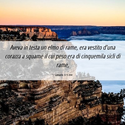 Picture 06 - 1 Samuele 17:5 RIV - Aveva in testa un elmo di rame, era vestito - Bible Verse Picture