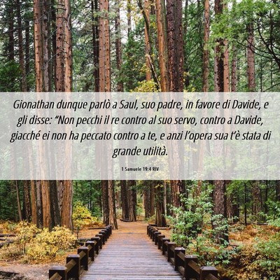 Picture 06 - 1 Samuele 19:4 RIV - Gionathan dunque parlò a Saul, suo padre, in - Bible Verse Picture