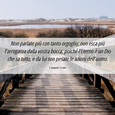 Picture 06 - 1 Samuele 2:3 RIV - Non parlate più con tanto orgoglio; non esca - Bible Verse Picture