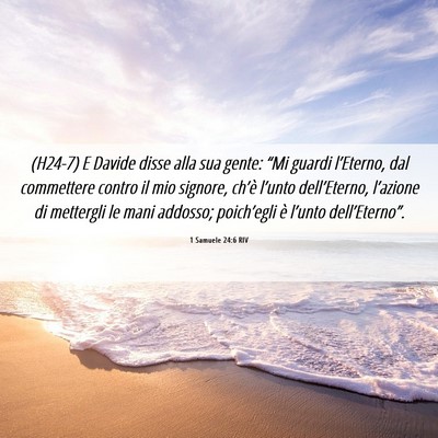 Picture 06 - 1 Samuele 24:6 RIV - (H24-7) E Davide disse alla sua gente: “Mi - Bible Verse Picture