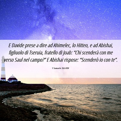 Picture 06 - 1 Samuele 26:6 RIV - E Davide prese a dire ad Ahimelec, lo Hitteo, e - Bible Verse Picture