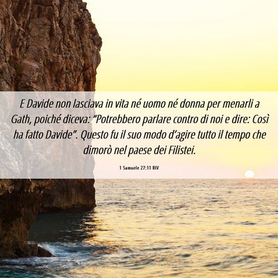 Picture 06 - 1 Samuele 27:11 RIV - E Davide non lasciava in vita né uomo né donna - Bible Verse Picture