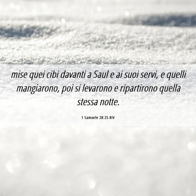 Picture 06 - 1 Samuele 28:25 RIV - mise quei cibi davanti a Saul e ai suoi servi, e - Bible Verse Picture