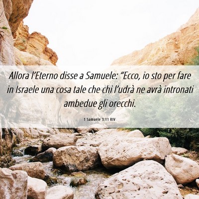 Picture 06 - 1 Samuele 3:11 RIV - Allora l’Eterno disse a Samuele: “Ecco, io - Bible Verse Picture