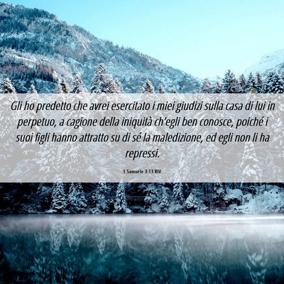 Picture 06 - 1 Samuele 3:13 RIV - Gli ho predetto che avrei esercitato i miei - Bible Verse Picture