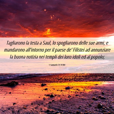 Picture 06 - 1 Samuele 31:9 RIV - Tagliarono la testa a Saul, lo spogliarono delle - Bible Verse Picture
