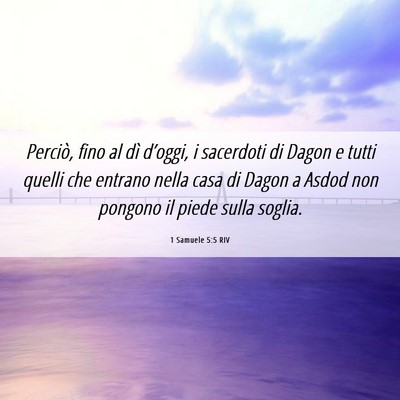 Picture 06 - 1 Samuele 5:5 RIV - Perciò, fino al dì d’oggi, i sacerdoti di - Bible Verse Picture