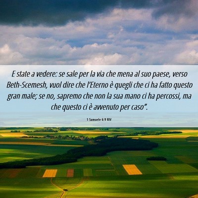 Picture 06 - 1 Samuele 6:9 RIV - E state a vedere: se sale per la via che mena al - Bible Verse Picture