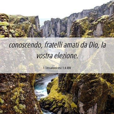 Picture 06 - 1 Tessalonicesi 1:4 RIV - conoscendo, fratelli amati da Dio, la vostra - Bible Verse Picture