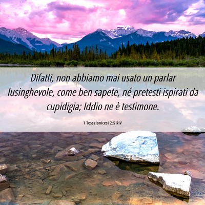 Picture 06 - 1 Tessalonicesi 2:5 RIV - Difatti, non abbiamo mai usato un parlar - Bible Verse Picture