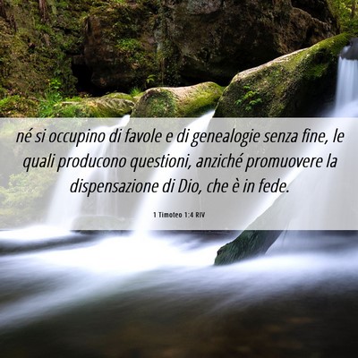 Picture 06 - 1 Timoteo 1:4 RIV - né si occupino di favole e di genealogie senza - Bible Verse Picture