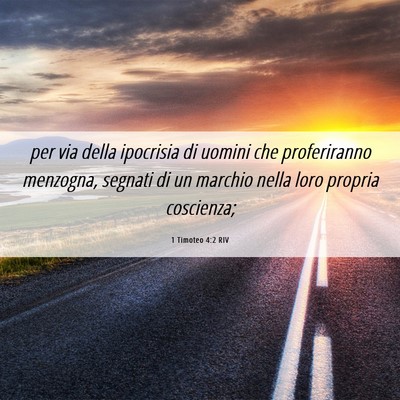Picture 06 - 1 Timoteo 4:2 RIV - per via della ipocrisia di uomini che - Bible Verse Picture