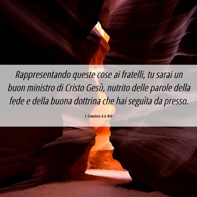 Picture 06 - 1 Timoteo 4:6 RIV - Rappresentando queste cose ai fratelli, tu sarai - Bible Verse Picture