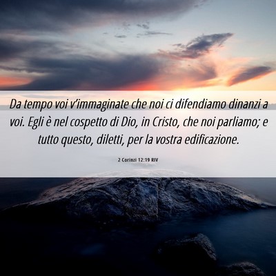 Picture 06 - 2 Corinzi 12:19 RIV - Da tempo voi v’immaginate che noi ci difendiamo - Bible Verse Picture