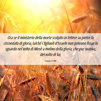 Picture 06 - 2 Corinzi 3:7 RIV - Ora se il ministerio della morte scolpito in - Bible Verse Picture