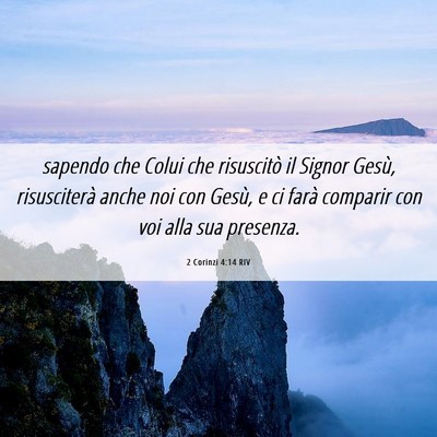 Picture 06 - 2 Corinzi 4:14 RIV - sapendo che Colui che risuscitò il Signor Gesù, - Bible Verse Picture