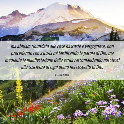 Picture 06 - 2 Corinzi 4:2 RIV - ma abbiam rinunziato alle cose nascoste e - Bible Verse Picture