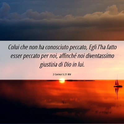 Picture 06 - 2 Corinzi 5:21 RIV - Colui che non ha conosciuto peccato, Egli l’ha - Bible Verse Picture