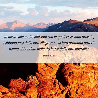 Picture 06 - 2 Corinzi 8:2 RIV - In mezzo alle molte afflizioni con le quali esse - Bible Verse Picture
