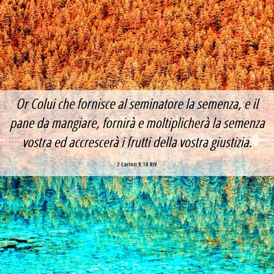 Picture 06 - 2 Corinzi 9:10 RIV - Or Colui che fornisce al seminatore la semenza, e - Bible Verse Picture