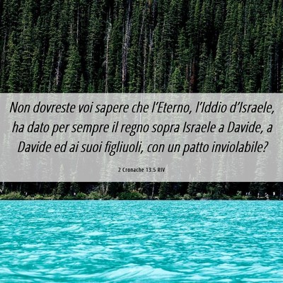 Picture 06 - 2 Cronache 13:5 RIV - Non dovreste voi sapere che l’Eterno, l’Iddio - Bible Verse Picture