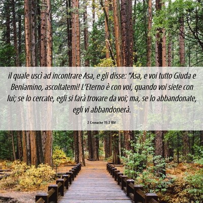 Picture 06 - 2 Cronache 15:2 RIV - il quale uscì ad incontrare Asa, e gli disse: - Bible Verse Picture