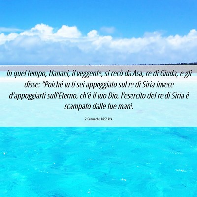 Picture 06 - 2 Cronache 16:7 RIV - In quel tempo, Hanani, il veggente, si recò da - Bible Verse Picture
