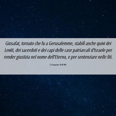 Picture 06 - 2 Cronache 19:8 RIV - Giosafat, tornato che fu a Gerusalemme, stabilì - Bible Verse Picture