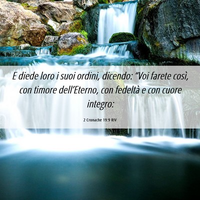 Picture 06 - 2 Cronache 19:9 RIV - E diede loro i suoi ordini, dicendo: “Voi - Bible Verse Picture