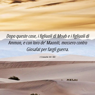 Picture 06 - 2 Cronache 20:1 RIV - Dopo queste cose, i figliuoli di Moab e i - Bible Verse Picture