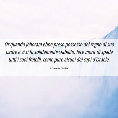 Picture 06 - 2 Cronache 21:4 RIV - Or quando Jehoram ebbe preso possesso del regno - Bible Verse Picture