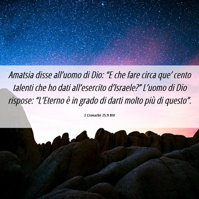 Picture 06 - 2 Cronache 25:9 RIV - Amatsia disse all’uomo di Dio: “E che fare - Bible Verse Picture