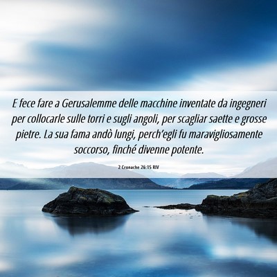 Picture 06 - 2 Cronache 26:15 RIV - E fece fare a Gerusalemme delle macchine - Bible Verse Picture