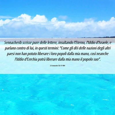 Picture 06 - 2 Cronache 32:17 RIV - Sennacherib scrisse pure delle lettere, - Bible Verse Picture