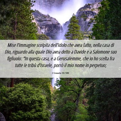 Picture 06 - 2 Cronache 33:7 RIV - Mise l’immagine scolpita dell’idolo che avea - Bible Verse Picture