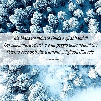 Picture 06 - 2 Cronache 33:9 RIV - Ma Manasse indusse Giuda e gli abitanti di - Bible Verse Picture
