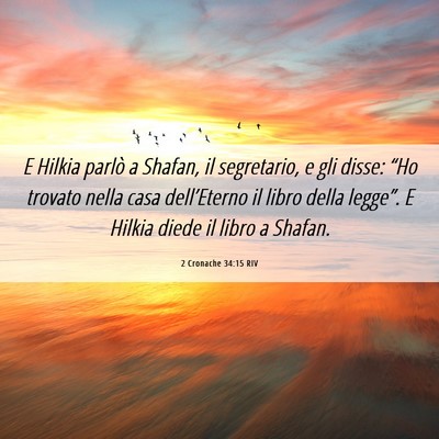 Picture 06 - 2 Cronache 34:15 RIV - E Hilkia parlò a Shafan, il segretario, e gli - Bible Verse Picture