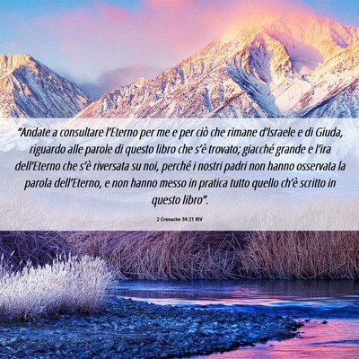 Picture 06 - 2 Cronache 34:21 RIV - “Andate a consultare l’Eterno per me e per - Bible Verse Picture