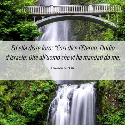 Picture 06 - 2 Cronache 34:23 RIV - Ed ella disse loro: “Così dice l’Eterno, - Bible Verse Picture